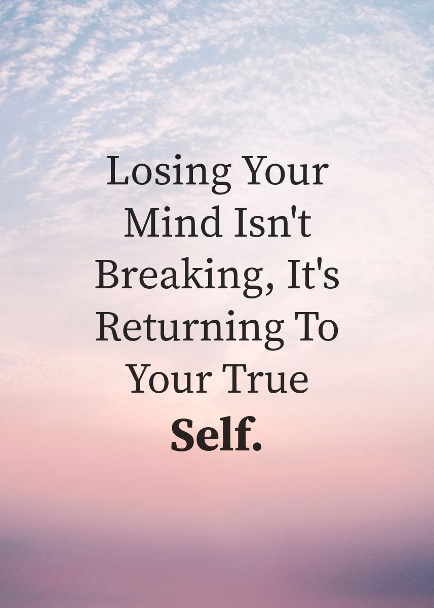 Losing Your Mind Isn’t Breaking